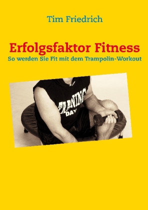 Erfolgsfaktor Fitness