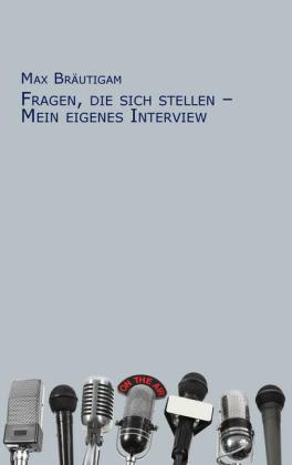 Fragen, die sich stellen - Mein eigenes Interview