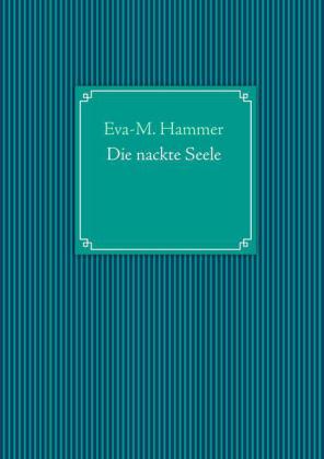 Die nackte Seele