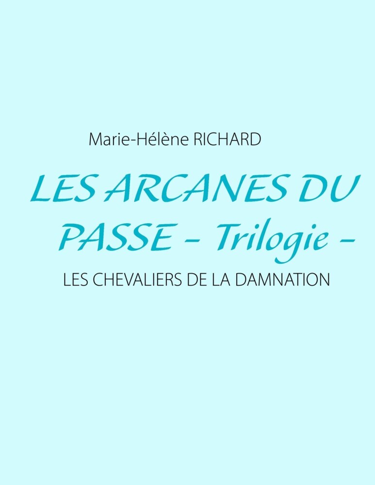 Les arcanes du passe - Trilogie - main product photo