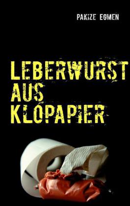 Leberwurst aus Klopapier