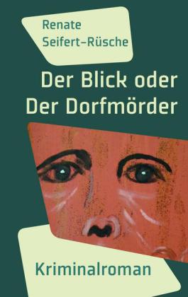 Der Blick oder Der Dorfmörder