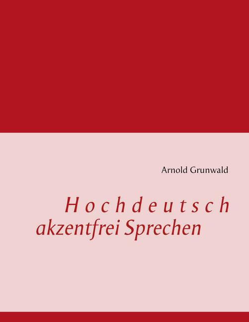 Hochdeutsch akzentfrei Sprechen main product photo