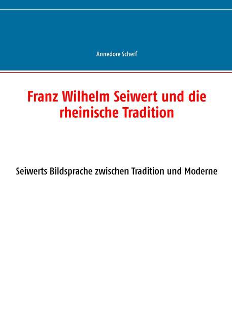 Franz Wilhelm Seiwert und die rheinische Tradition main product photo