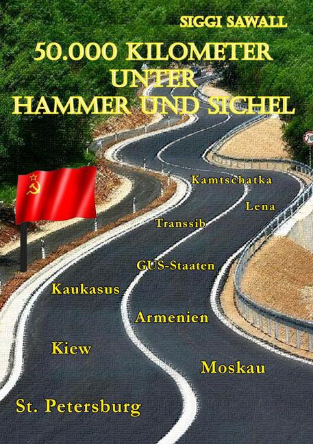 50.000 Kilometer unter Hammer und Sichel main product photo