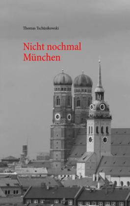 Nicht nochmal München