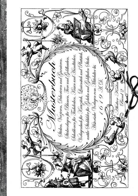 Musterbuch Sticken, Verzieren, Dekorieren und Garnieren. Historische Vorlagen vom Mittelalter bis 1619 main product photo