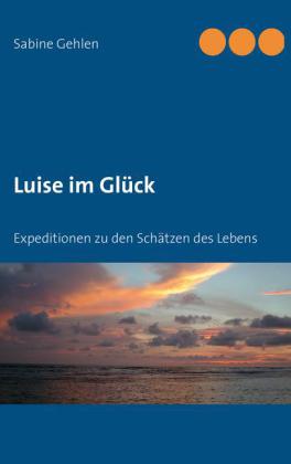 Luise im Glück