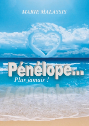 Pénélope... Plus jamais !