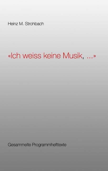 "Ich weiss keine Musik, ..." main product photo