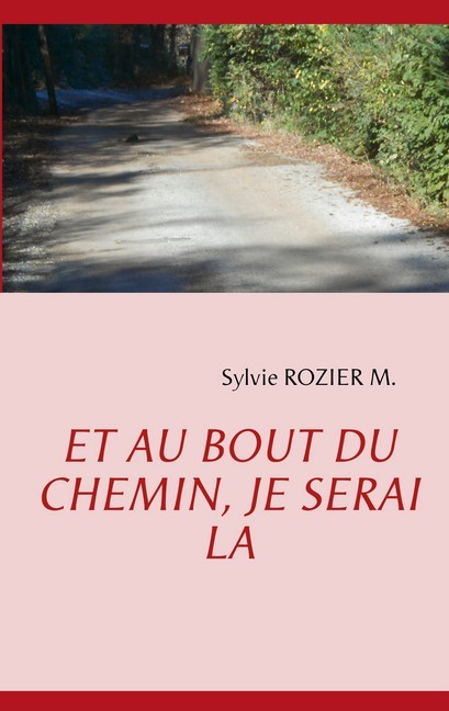 Et au bout du chemin, je serai là main product photo