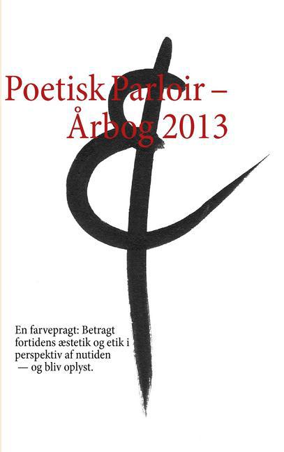 Poetisk Parloir - Årbog 2013 main product photo