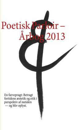 Poetisk Parloir - Årbog 2013