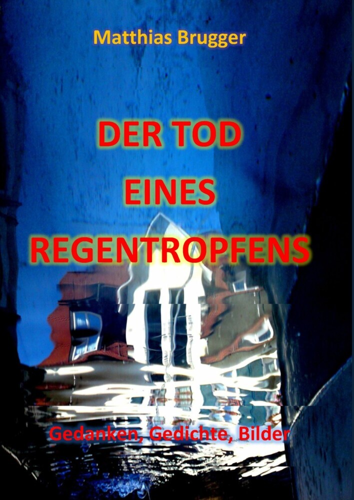 Der Tod eines Regentropfens main product photo