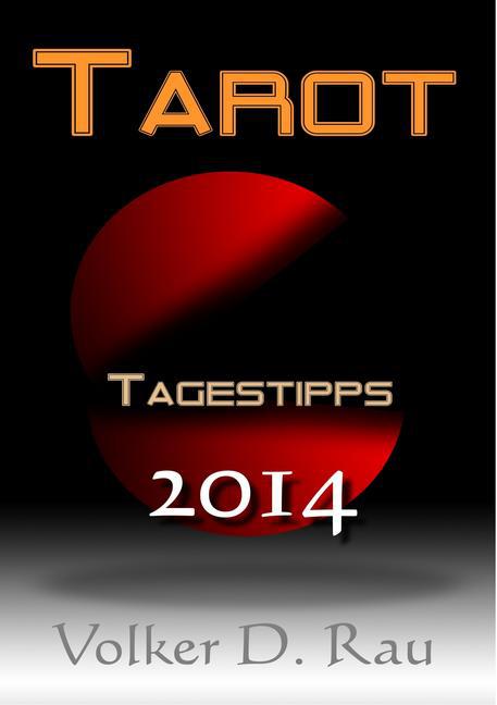 Tarot Tagestipps für 2014 von Volker D. Rau main product photo