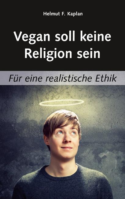 Vegan soll keine Religion sein main product photo