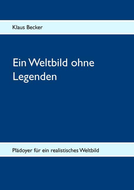 Ein Weltbild ohne Legenden main product photo