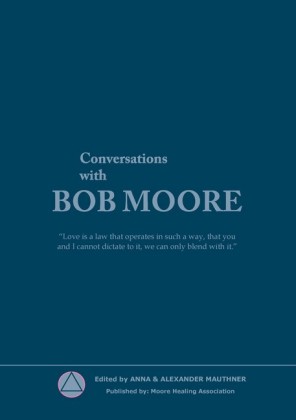 Conversations with Bob Moore