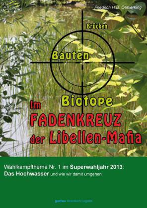 Im Fadenkreuz der Libellen-Mafia