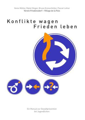 Konflikte wagen - Frieden leben