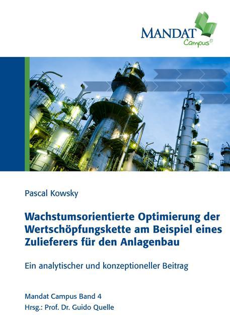 Wachstumsorientierte Optimierung der Wertschöpfungskette am Beispiel eines Zulieferers für den Anlagenbau main product photo
