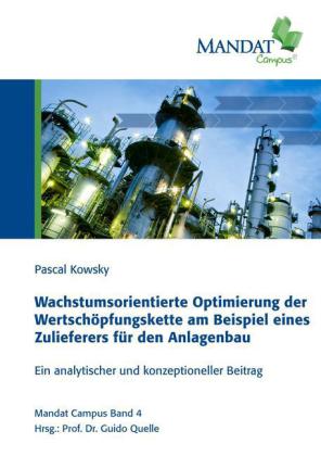 Wachstumsorientierte Optimierung der Wertschöpfungskette am Beispiel eines Zulieferers für den Anlagenbau