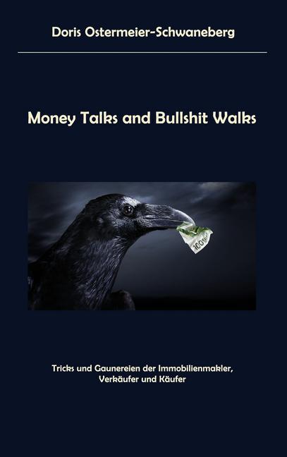 Money Talks and Bullshit Walks main product photo