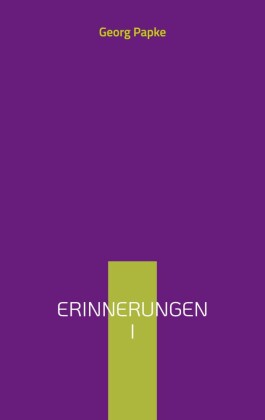 Erinnerungen I