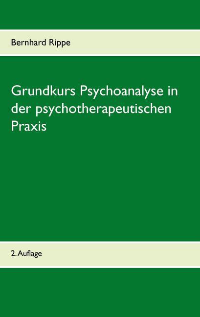 Grundkurs Psychoanalyse in der psychotherapeutischen Praxis main product photo