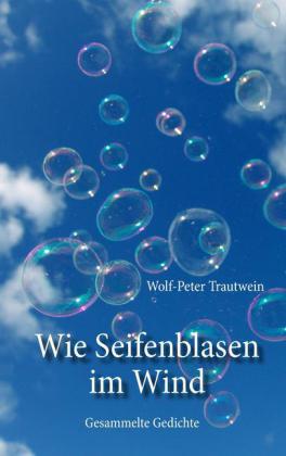 Wie Seifenblasen im Wind