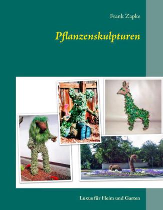 Pflanzenskulpturen