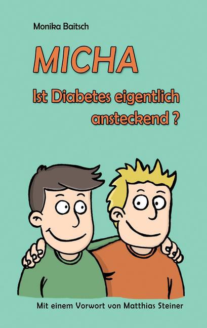 MICHA - Ist Diabetes eigentlich ansteckend? main product photo