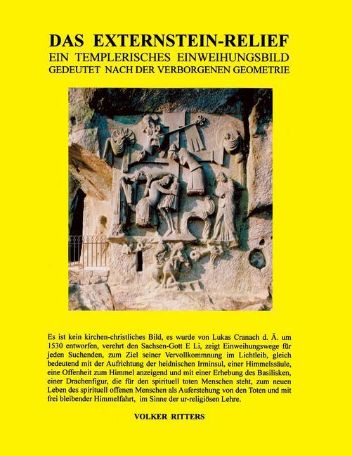 Das Externstein-Relief - Ein templerisches Einweihungsbild gedeutet nach der verborgenen Geometrie main product photo