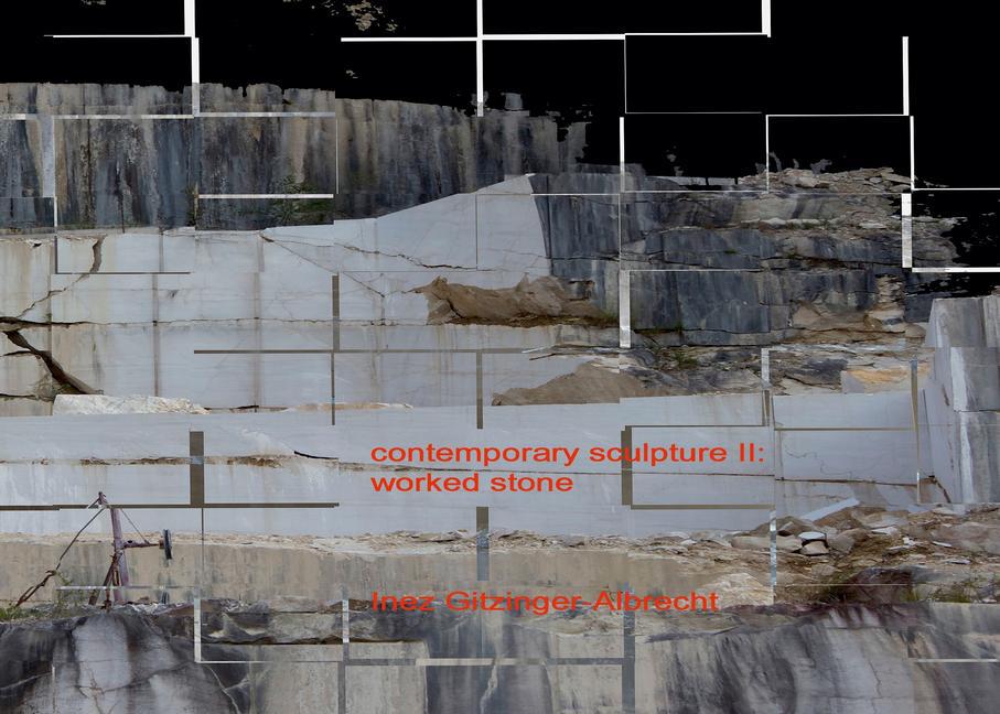 Contemporary Sculpture II : worked stone main product photo