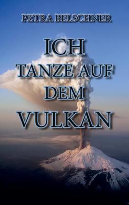 "Ich tanze auf dem Vulkan"