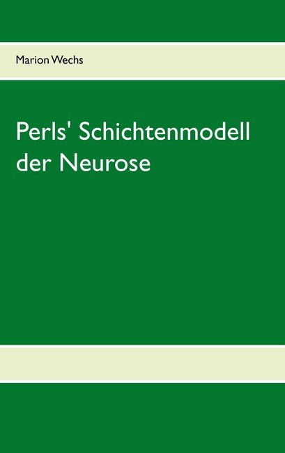 Perls' Schichtenmodell der Neurose main product photo