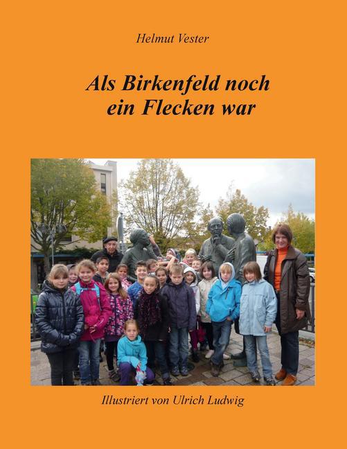 Als Birkenfeld noch ein Flecken war main product photo