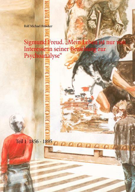 Sigmund Freud. 'Mein Leben ist nur von Interesse in seiner Beziehung zur Psychoanalyse' main product photo