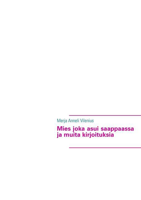 Mies joka asui saappaassa ja muita kirjoituksia main product photo