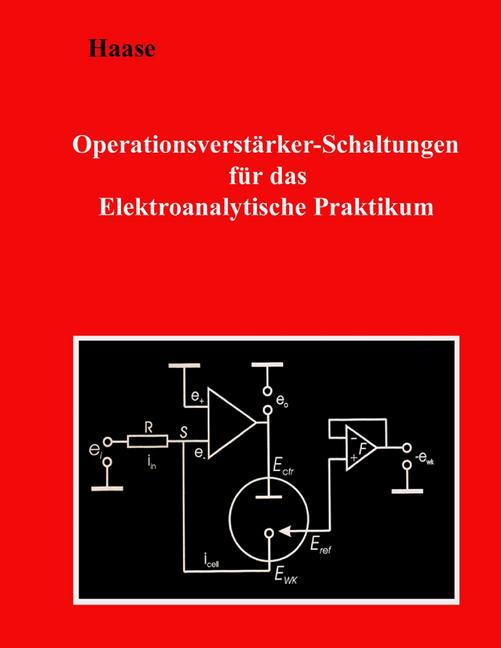 Operationsverstärker-Schaltungen für das Elektroanalytische Praktikum main product photo