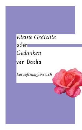Kleine Gedichte oder Gedanken