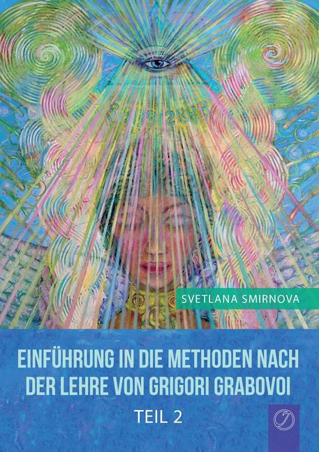 Einführung in die Methoden nach der Lehre von Grigori Grabovoi - Teil 2 main product photo
