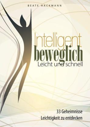 Intelligent beweglich