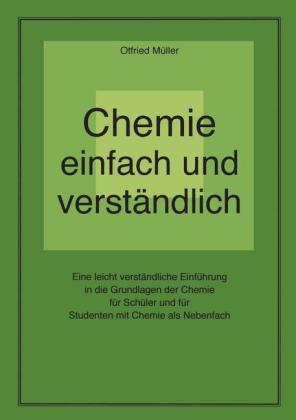 Chemie einfach und verständlich