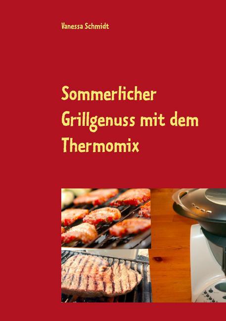 Sommerlicher Grillgenuss mit dem Thermomix main product photo
