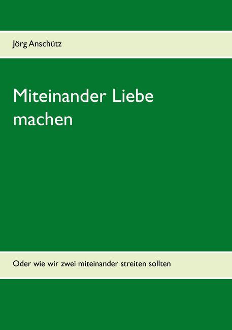 Miteinander Liebe machen main product photo