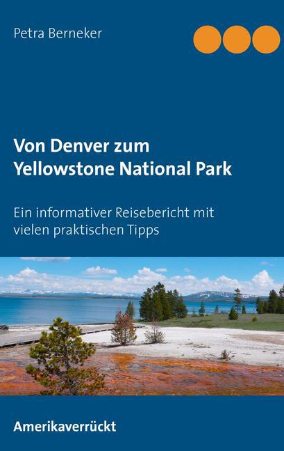 Von Denver zum Yellowstone National Park main product photo