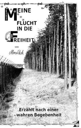Meine Flucht in die Freiheit