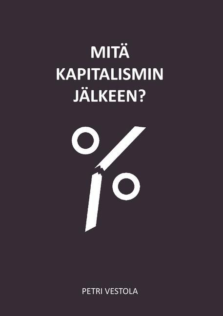 Mitä kapitalismin jälkeen? main product photo