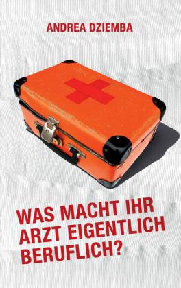 Was macht Ihr Arzt eigentlich beruflich?